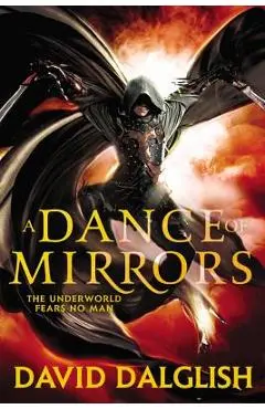 A Dance of Mirrors - David Dalglish