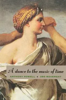 A Dance to the Music of Time: Third Movement, Paperback/Anthony Powell