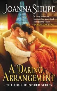 A Daring Arrangement: The Four Hundred Series, Paperback/Joanna Shupe