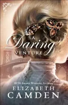 A Daring Venture, Paperback/Elizabeth Camden