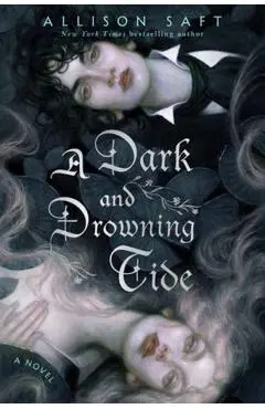 A Dark and Drowning Tide - Allison Saft