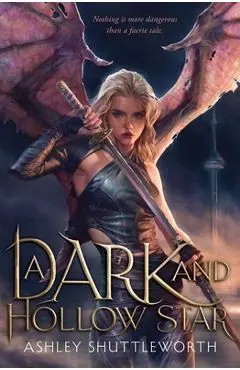 A Dark and Hollow Star, 1 - Ashley Shuttleworth