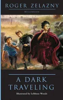 A Dark Traveling, Paperback/Roger Zelazny
