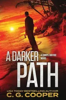 A Darker Path, Paperback/C. G. Cooper