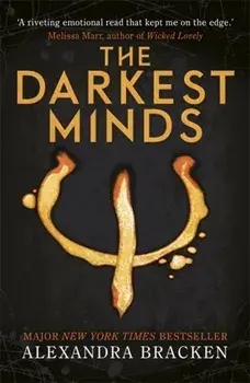 A Darkest Minds Novel: The Darkest Minds. Book 1, Paperback/Alexandra Bracken