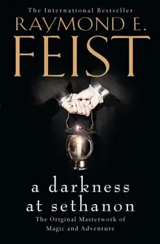 A Darkness at Sethanon, Paperback/Raymond E. Feist