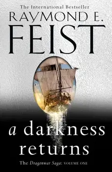 A Darkness Returns, Paperback/Raymond E. Feist