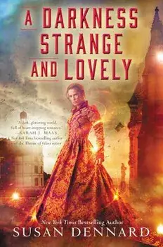 A Darkness Strange and Lovely, Paperback/Susan Dennard