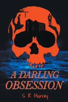 A Darling Obsession, Paperback/S. R. Murray