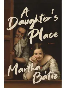 A Daughter's Place. A Novel, Paperback/Martha Btiz