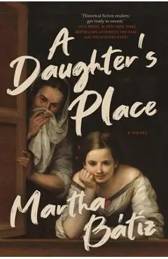 A Daughter's Place - Martha Bátiz