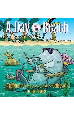 A Day at the Beach: The Ninth Sherman's Lagoon Collection - Jim Toomey