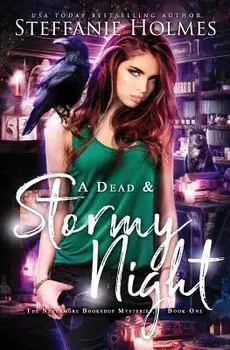 A Dead and Stormy Night/Steffanie Holmes