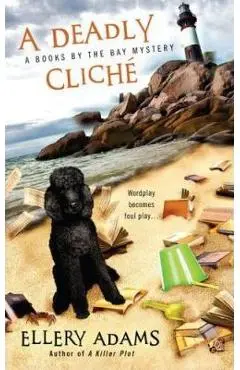 A Deadly Cliche - Ellery Adams
