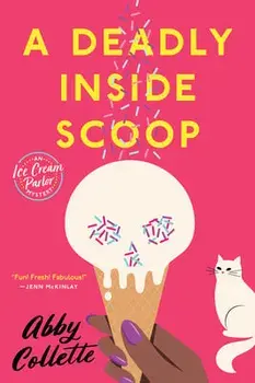 A Deadly Inside Scoop, Paperback/Abby Collette