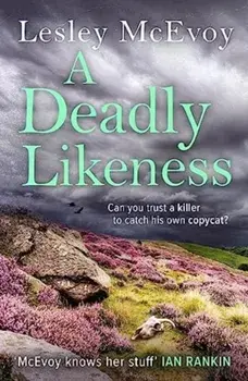 A Deadly Likeness. The 2023 Yorkshire Crime Thriller, Paperback/Lesley McEvoy