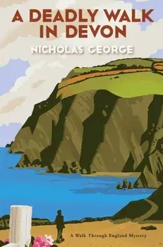 A Deadly Walk in Devon, Hardback/Nicholas George