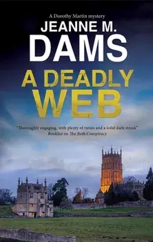 A Deadly Web. Main, Hardback/Jeanne M. Dams