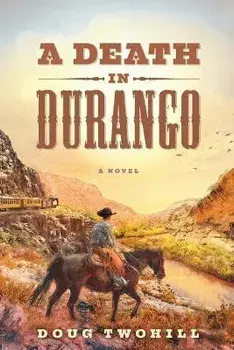 A Death in Durango, Paperback/Doug Twohill