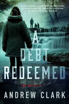A Debt Redeemed, Paperback/Andrew Clark
