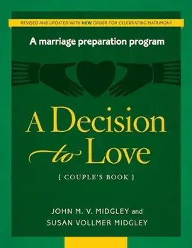 A Decision to Love Couple's Book (Revised W/New Rights), Paperback/John Midgley