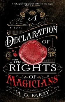 A Declaration of the Rights of Magicians, Paperback/H. G. Parry