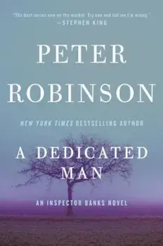 A Dedicated Man: An Inspector Banks Novel, Paperback/Peter Robinson