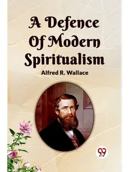 A DEFENCE OF MODERN SPIRITUALISM, Paperback/***