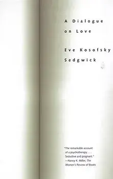 A Dialogue on Love, Paperback/Eve Kosofsky Sedgwick
