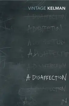 A Disaffection, Paperback/James Kelman