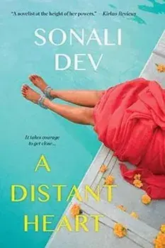 A Distant Heart, Paperback/Sonali Dev