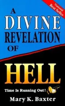A Divine Revelation of Hell, Paperback/Mary K. Baxter