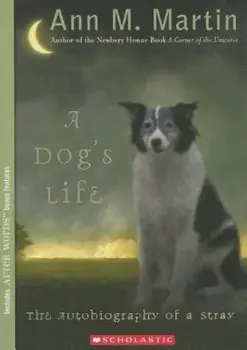 A Dog's Life: The Autobiography of a Stray, Paperback/Ann M. Martin