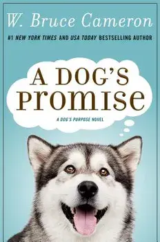 A Dog's Promise/W. Bruce Cameron