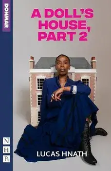 A Doll's House, Part 2, Paperback/Lucas Hnath