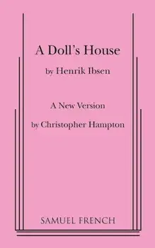 A Dolls House, Paperback/Henrik Johan Ibsen