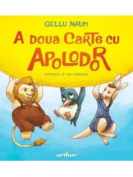 A doua carte cu Apolodor. Seria Apolodor. Volumul 2/Gellu Naum