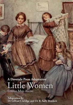 A Dovetale Press Adaptation of Little Women by Louisa May Alcott, Paperback/Gillian M. Claridge