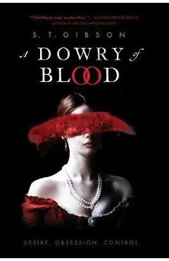 A Dowry of Blood - S. T. Gibson