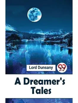 A Dreamer'S Tales, Paperback/***