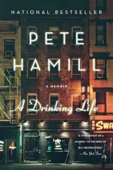 A Drinking Life: A Memoir, Paperback/Pete Hamill
