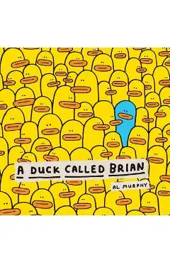A Duck Called Brian - Al Murphy