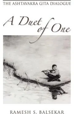 A Duet of One - Ramesh S. Balsekar
