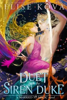 A Duet with the Siren Duke, Paperback/Elise Kova