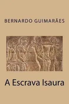 A Escrava Isaura, Paperback/Bernardo Guimaraes