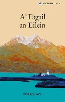 A' Fagail an Eilein, Paperback/Morag Law