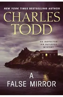 A False Mirror - Charles Todd