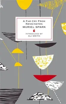 A Far Cry From Kensington, Hardback/Muriel Spark