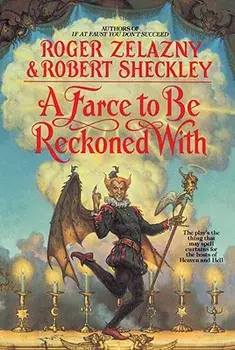 A Farce to Be Reckoned with, Paperback/Roger Zelazny