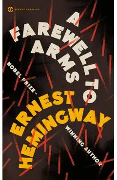 A Farewell to Arms - Ernest Hemingway